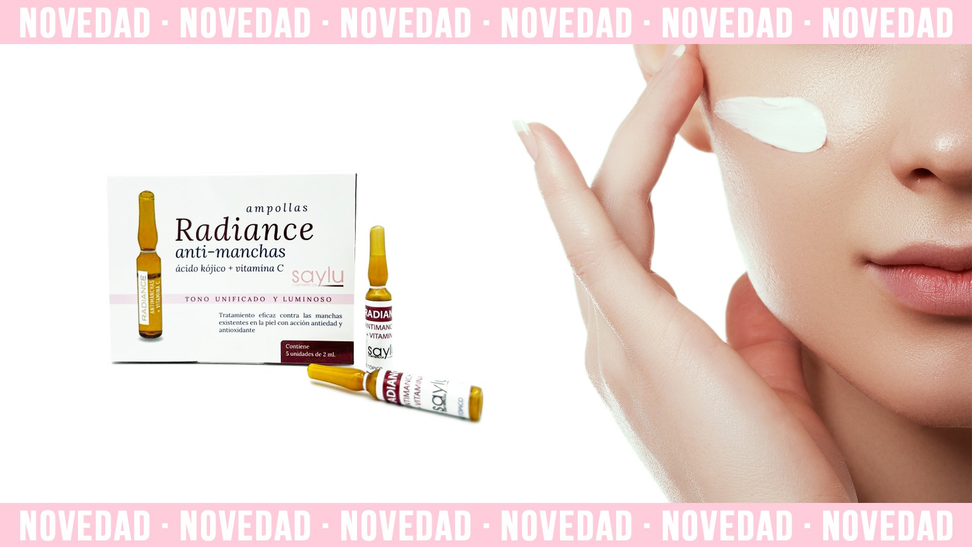 LA LÍNEA RADIANCE, LA SOLUCIÓN DE SAYLU CONTRA LAS MANCHAS EN LA PIEL